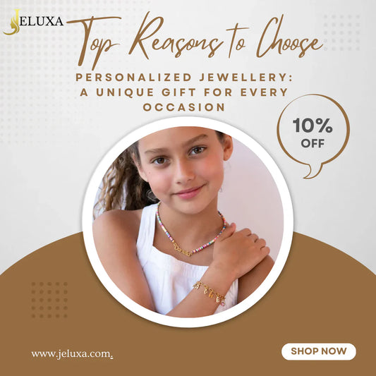 Top Reasons to Choose Personalized Jewellery: A Unique Gift for Every Occasion